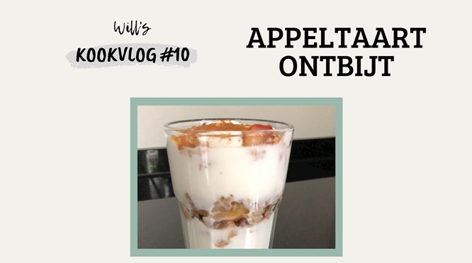 Recept Appeltaartontbijt - Will's Kookvlog #10
